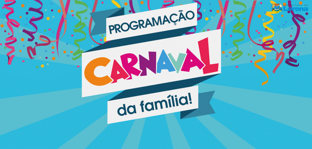Confira A Programação Do Carnaval De Rua Em Lorena