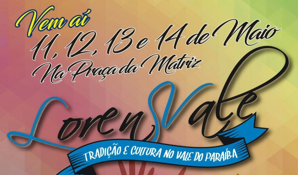 Lorenvale 2017: De 11 A 14 De Maio, Na Praça Da Matriz