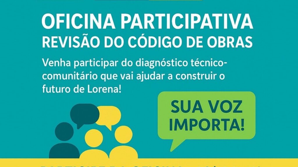 Prefeitura de lorena promove 1ª oficina participativa para revisão do código de obras Prefeitura De Lorena Promove 1ª Oficina Participativa Para Revisão Do Código De Obras